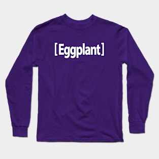 Eggplant Emoji Funny Long Sleeve T-Shirt